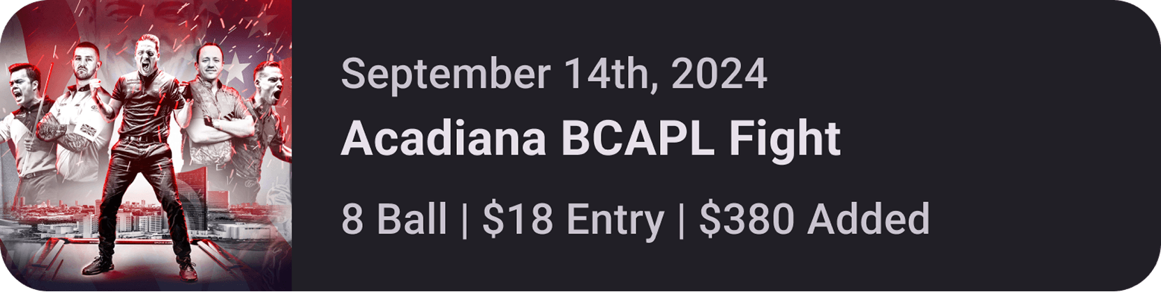 Acadiana BCAPL Fight tournament card